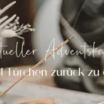 Spiritueller Adventskalender für eine achtsame Weihnachtszeit